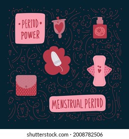 Hygiene of the menstrual period. A beautiful feminist menstrual set. Vector poster with elements of hygiene products tampons pads, menstrual cup. Vector illustration