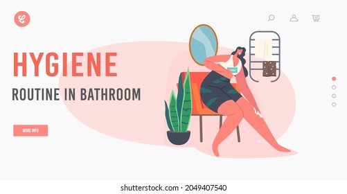 Hygiene Procedures Landing Page Template. Female Character Depilate Legs with Wax or Moisturizing with Cream. Girl Beauty and Skin Care, Daily Routine, Depilation. Cartoon People Vector Illustration