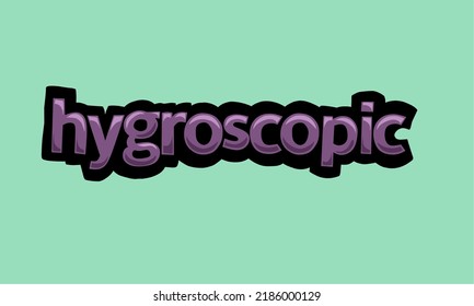 Diseño vectorial de escritura de fondo HYGROSPIC muy fresco y simple