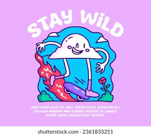 Hype cloud mascot character playing skateboard with stay wild text, illustration for logo, t-shirt, sticker, or apparel merchandise. With doodle, retro, groovy, and cartoon style.