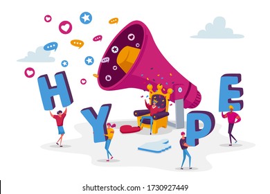 Hype Concept. Tiny Male and Female Characters with Huge Letters in Hands and Megaphone. King on Throne with Money. Social Media Viral or Fake Content Spreading. Cartoon People Vector Illustration