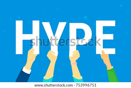 Hype letters concept vector illustration of happy young people following internet trends and hyping new marketing ideas. Flat human hands hold hype letters on blue background