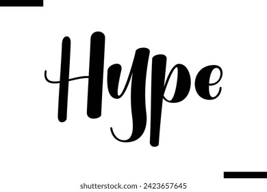 Hype  Life Quote About traveling. Cursive Lettering Typography Text