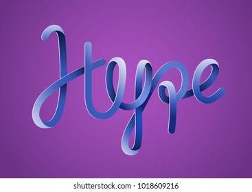 Hype quote lettering. Pseudo 3d graphic typography element. Vector illustration.