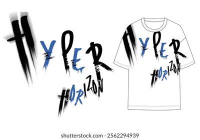 hyper horizon, grunge text art, grungy, slogan, graphic illustration, t-shirt, shirt, sweatshirt, flat sketch, placement print, fashion vector artwork