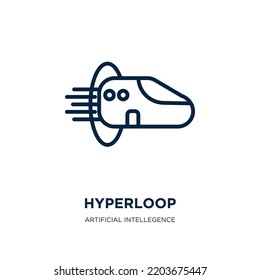 hyperloop icon from artificial intellegence and future technology collection. Thin linear hyperloop, speed, high outline icon isolated on white background. Line vector hyperloop sign, symbol for web 