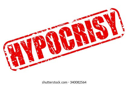 Hypocrisy Red Stamp Text On White Stock Vector (Royalty Free) 340082564 ...