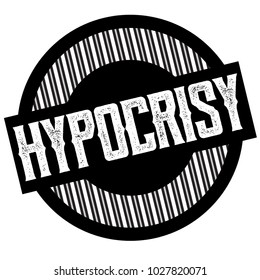 Hypocrisy typographic stamp. Typographic sign, badge or logo