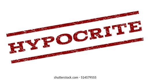 Hypocrite watermark stamp. Text caption between parallel lines with grunge design style. Rubber seal stamp with scratched texture. Vector dark red color ink imprint on a white background.