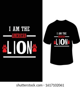 "I am The American Lion" American Traditional T-shirt Design