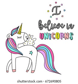 "I believe in unicorns" with colorful rainbow unicorn
