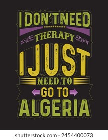 I- Dont- Need- Therapy- I (7) Typography tshirt Design print Ready Eps Cu file .eps
 svg