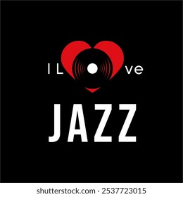 "I Love Jazz" logo text design with heart symbol and vinyl record on the letter O.