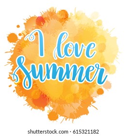 "I love summer" hand written lettering vector illustration with watercolor imitation paint textured background