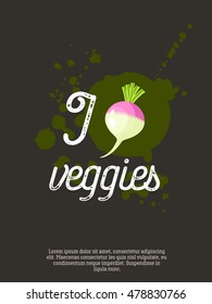 'I love veggies' with turnip. Vector illustration.