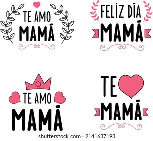 "I love you, happy day mum, I love you mum." Collection of greetings for mother's day in spanish.