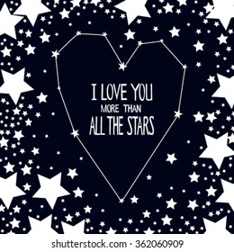 "I love you more than all the stars"  This illustration can be used as a greeting card or as a shirt design, wedding invitations, cards, Valentine's day