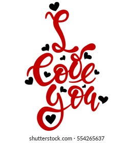 "I love you" red text with black hearts on a white background. Hand drawn calligraphy. Greeting card for Valentine's Day. Vector illustration.