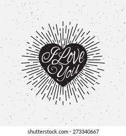 'I Love You' vintage grunge hand lettering with heart and rays for t-shirt apparel, print, poster, card design etc. Vector Illustration.