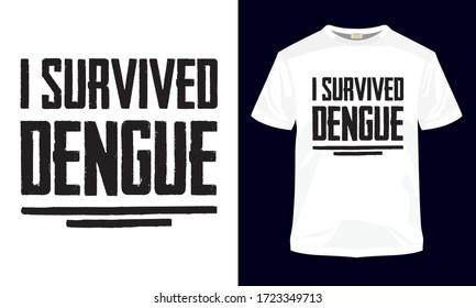 "Sobreviví al dengue" tipografía vectorial pantalones plantilla. 