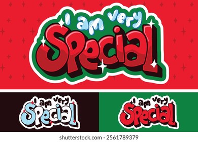 "I Am Very Special" - A bold and playful typography design in a vibrant red, blue, and green color scheme. This cheerful design is perfect for stickers, t-shirts, or any project 