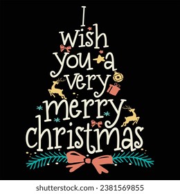 "I wish you a Merry christmas"Awesome Christmas quotes vibes t-shirt design vector also for Greeting card text Calligraphy, invitations, phrases for Christmas or another gift.

