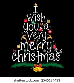 "I wish you a Very Merry christmas"Awesome Christmas quotes vibes t-shirt design vector also for Greeting card text Calligraphy, invitations, phrases for Christmas or another gift