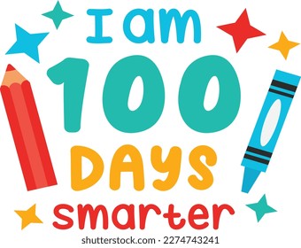 I'am 100 days smarter t-shirt design