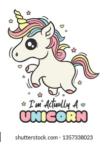 iam actually a unicorn