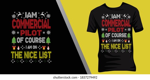 iam Commercial pilot of course iam on the nice list.Christmas ugly t-shirt design