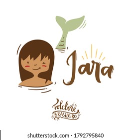 Iara. Yara. Fantastic Creature of  Brazilian Folklore. Water-nymph. Brazilian Portuguese Hand Lettering Calligraphy. Vector. Brazilian legends and tales.