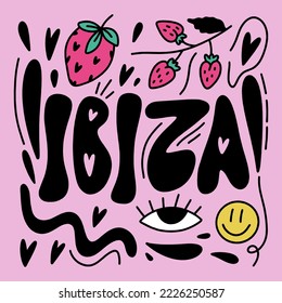 Ibiza holiday chill lettering funny cartoon trendy text with groovy character elements. Hippy typography bright chill type print. 70s retro festival inspiration positive inscription. Perfect for