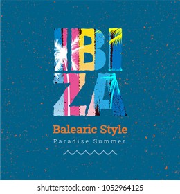 Ibiza sign balearic style, summer paradise artwork