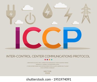 ICCP mean (Inter Control Center Communications Protocol) Energy acronyms ,letters and icons ,Vector illustration.
