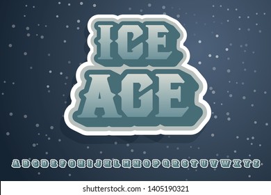 Ice Age. 3D typeface. Serif font. Shadow font. Comic style font with shadow. Font for stickers with lettering or prints on clothes, posters.