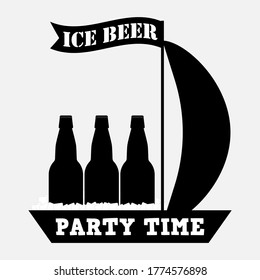 Ice beer and party time inscription. Bottles of beer with ice cubes on a sailing boat with a long flag, banner and sail. Vector illustration. Black silhouette.