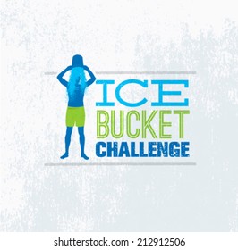 Ice Bucket Challenge Social Media Charity Activity. Creative Vector Design Element on Grunge Background.