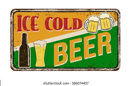 Ice cold beer vintage rusty metal sign on a white background, vector illustration