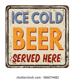 Ice cold beer vintage rusty metal sign on a white background, vector illustration