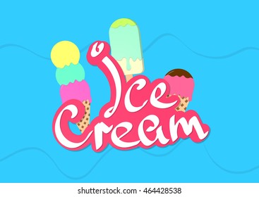 Ice Cream, abstract background, calligraphy lettering with isolated objects, word design, poster, banner, vector illustration