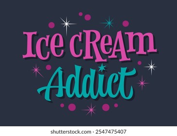 Adicto a los helados. Deletreo retro y brillante con letras en colores rosa y verde azulado en contraste. Fondo oscuro con acentos de estrellas y detalles redondeados. Elemento de diseño de tipografía vibrante para cualquier propósito