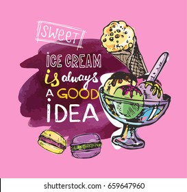 Ice cream is always a good idea. Ice cream illustration