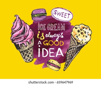 Ice cream is always a good idea. Ice cream illustration