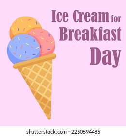 Ice Cream for Breakfast Day. Vector 