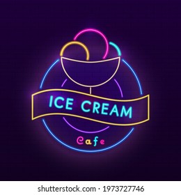 Ice cream cafe. Vector illustration of neon style. For web banners, neon signs and other ads for ice cream and sweets.