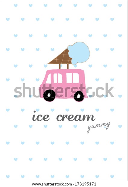 ice cream car poster template\
vector/illustration / layout design/ background/ greeting\
card