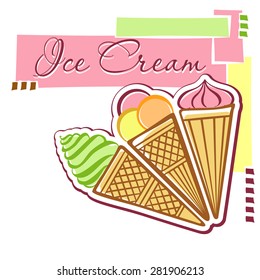 Ice cream card. Ideal for posters, advertisements, announcements, labels, banner, menu for cafe and restaurants. Cute fully editable sweet illustration drawn in vector.