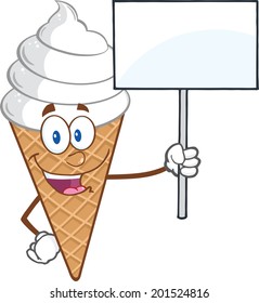 Ice Cream Cartoon Mascot Character Holding A Blank Sign. Vector Illustration Isolated on white