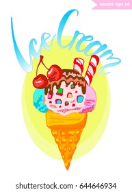 Ice cream cone with cherry, chocolate and candy on bright background. Hand drawn vector illustration. Hand lettered text. Logo, poster, sticker, textile print design.