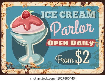 Ice cream in cup vector rusty metal plate, fruit sundae with pink strawberry sauce topping. Street food parlor vintage rust tin sign. Icecream dessert ferruginous retro poster, price tag for cafe menu